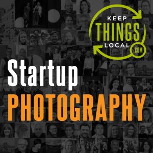 Startup-Photography-Keep-Things-Local